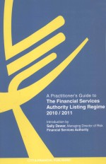 A PRACTITIONER'S GUIDE TO THE <em>FINANCIAL</em> SERVICES AUTHORITY LISTING REGIME  2010/2011 EDITION