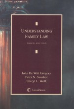 UNDERST<em>A</em>ND<em>IN</em>G F<em>A</em>MILY <em>L<em>A</em>W</em>  <em>THIRD</em> <em>EDITION</em>