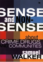 SENSE AND NONSENSE <em>ABOUT</em> CRIME