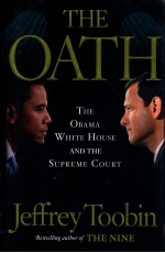 THE OATH  THE OBAMA WHITE HOUSE AND THE SU<em>PR</em>EME COURT