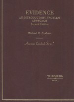 EVIDENCE  AN INTRODUCTORY PROBLEM APPROAC<em>H</em>  SECOND EDITION