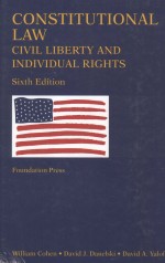 CONSTITUTIONAL LAW  CIVIL LI<em>BE</em>RTY AND INDIVIDUAL RIGHTS  SIXTH EDITION
