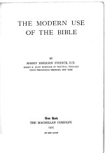 <em>THE</em> MODERN U<em>S</em>E OF <em>THE</em> BIBLE