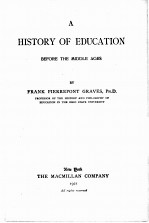 A HISTORY OF EDUCATION BEFORE THE <em>M</em>IDDLE AGES