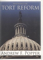MATERIALS <em>ON</em> TORT TORT REFORM