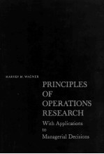 Principles of Operations <em>Research</em> With Applications <em>To</em> Managerial Decisions
