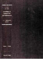 C<em>A</em>MPBELL'S OPER<em>A</em>TIVE ORTHOP<em>A</em>EDICS  <em>VOLUME</em> <em>ONE</em> FOURTH EDITION