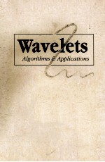Wavelets <em>Algorithms</em> <em>and</em> <em>Applications</em>