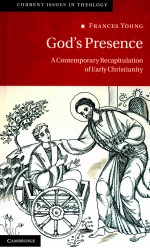 GOD＇S PRESENCE  A CONTEMPORARY RECAPITULATION OF <em>EARLY</em> CHRISTIANITY