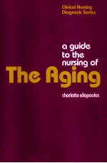 <em>A</em> <em>GUIDE</em> <em>TO</em> <em>THE</em> NURSING <em>OF</em> <em>THE</em> <em>A</em>GING