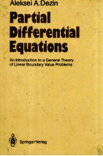 Partial Differential Equations An <em>Introduction</em> To A General Theory Of Linear Boundary Value Problems