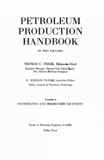 PET<em>R</em>OLEUM P<em>R</em>ODUCTION HANDBOOK IN TWO VOLUMES  VOLUMEⅠ MATHEMATICS AND P<em>R</em>ODUCTIION EQUIPMENT