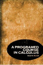 SUPPLEMENT TO <em>A</em> PROGR<em>A</em>MED COURSE IN C<em>A</em>LCULUS