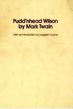 PUDD’NHEAD WILSON <em>BY</em> MARK TWAIN