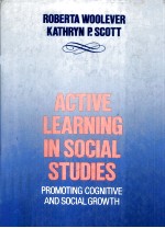 Active learn<em>in</em>g <em>in</em> social <em>studies</em> : promot<em>in</em>g cognitive <em>and</em> social growth