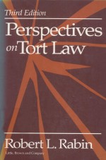 <em>PERSPECTIVES</em> ON TORT LAW  THIRD <em>EDITION</em>