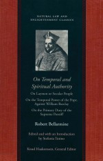 <em>ON</em> TEMPORAL AND SPIRITUAL AUTHORITY