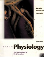 HUMAN PHYSIOLOGY  <em>THE</em> MECHANISMS <em>OF</em> BODY FUNCTION  EIGHTH <em>EDITION</em>