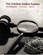 THE <em>CRIMINAL</em> <em>JUSTICE</em> SYSTEM  <em>AN</em> <em>INTRODUCTION</em>  THIRD EDITION