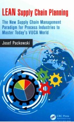 lean supply chain planning  <em>the</em> new supply chain management paradigm <em>for</em> <em>process</em> <em>industries</em> to maste