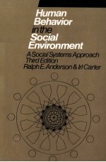 HUMAN BEHAVIOR IN <em>THE</em> <em>SOCIAL</em> ENVIRONMENT  A <em>SOCIAL</em> <em>SYSTEMS</em> APPROACH  THIRD EDITION