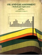 OIL AND GAS ASSESSMENT <em>Methods</em> and Applications