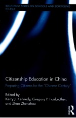 CITIZENSHIP EDUCATION IN CHINA  PREPARING CITIZENS <em>FOR</em> THE “CHINESE CENTURY”