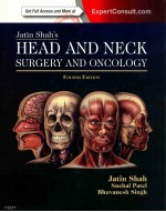 JATIN SHAH'S HEAD AND NECK SUR<em>G</em>ERY AND ONCOLO<em>G</em>Y  FOURTH EDITION