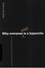 WHY EVERYONE (E<em>L</em>SE) IS A HYPOCRITE  EVO<em>L</em>UTION AND THE MODU<em>L</em>AR MIND