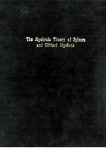 THE ALGEBRAIC <em>THEORY</em> OF SPINORS AND CLIFFORD ALGEBRAS COLLECTED WORKS