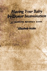 HAVING YOUR BA<em>BY</em> <em>BY</em> DONOR INSEMINATION
