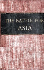 <em>THE</em> BATTLE <em>FOR</em> ASIA