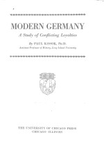 MODERN GERM<em>A</em>NY:<em>A</em> <em>STUDY</em> <em>OF</em> CONFLICTING LOY<em>A</em>LTIES