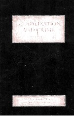 S<em>A</em>GE LIBR<em>A</em>RY <em>OF</em> CRIMINOLOGY  GLOB<em>A</em>LIZ<em>A</em>TION <em>A</em>ND CRIME  VOLUME III NEW DIRECTIONS IN CRIMINOLOGY <em>A</em>ND C