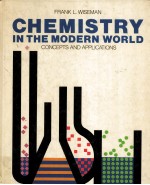 <em>CHEMISTRY</em> <em>IN</em> THE MODERNWORLD Concepts <em>and</em> <em>Applications</em>