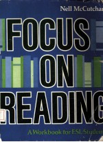 FOCUS ON RE<em>A</em>DING  <em>A</em> Workbook <em>for</em> ESL <em>Students</em>