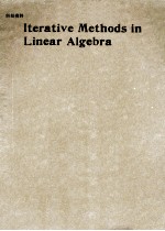 ITERATIVE <em>METHODS</em> IN LINEAR ALGEBRA