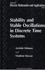 STABILITY AND STABLE OSCILLATIONS <em>IN</em> DISCRETE TIME <em>SYSTEMS</em>