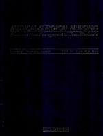 MEDICAL-SURGICAL NURSING:ASSESSMENT AND MANAGEMENT O<em>F</em> CLINICAL PROBLEMS