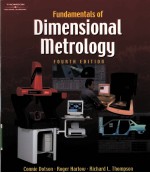 FUNDAMENTALS <em>OF</em> DIMENSIONAL METROLOGY  <em>FOURTH</em> <em>EDITION</em>