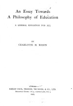 AN ESSAY TOWARDS A PHILOSOPHY OF EDUCATION:A LIBERAL EDUCATION <em>FOR</em> ALL