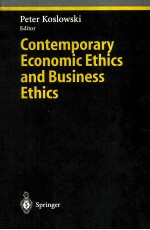 CONTEMPORARY <em>ECONOMIC</em> ETHICS AND BUSINESS ETHICS