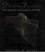 Differential Equations With Graphical And Numerical <em>Methods</em>