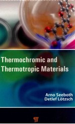 thermochromic <em>and</em> thermotropic <em>materials</em>