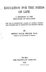 EDUCATION <em>FOR</em> THE NEEDS <em>OF</em> <em>LIFE</em>