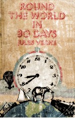 ROUND <em>THE</em> WORLD IN EIGHTY DAY<em>S</em>
