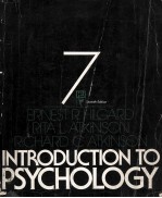 <em>INTRODUCTION</em> <em>TO</em> PSYCHOLOGY  SEVENTH <em>EDITION</em>