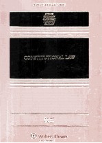 ASPEN <em>C</em>ASEBOOK SERIES  <em>C</em>ONSTITUTIONAL LAW  SEVENTH EDITION