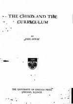 THE CHILD AND THE <em>CURRICULUM</em>