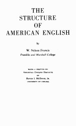 THE <em>STRUCTURE</em> <em>OF</em> AMERICAN ENGLISH